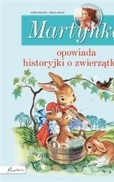 Martynka opowiada historyjki o zwierzątkach /6238/