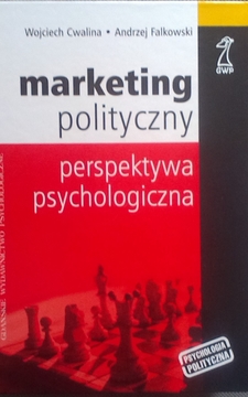 Marketing polityczny perspektywa psychologiczna /5511/