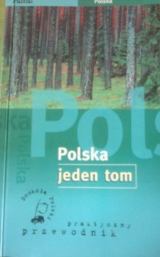Polska jeden tom Praktyczny przewodnik /7054/