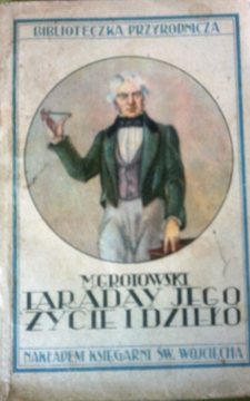 Michał Faraday jego życie i dzieło /7057/