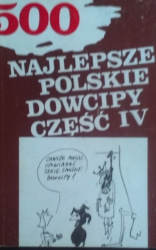 500 Najlepsze polskie dowcipy część IV /7176/