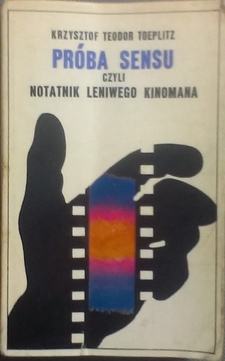 Próba sensu czyli notatnik leniwego kinomana /7187/