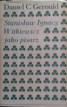 Stanisław Ignacy Witkiewicz jako pisarz /5652/