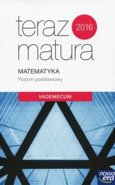 Teraz matura 2018 Matematyka ZP Vademecum /5770/