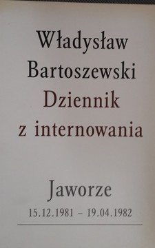 Dziennik z internowania Jaworze 15.12.1981 - 19.04.1982 /6780/