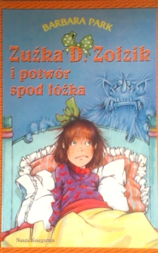Zuźka D. Zołzik i potwór spod łóżka /8121/