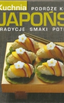 Kuchnia japońska Tradycje Smaki Potrawy /6899/