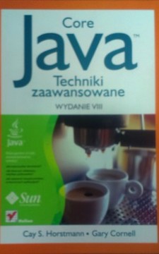 Core Java Techniki zaawansowane wydanie VIII /8240/