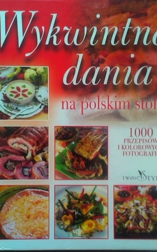 Wykwintne dania na polskim stole /8381/