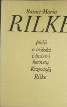 Pieśń o miłości i śmierci Kornela Krzysztofa Rilke /8464/