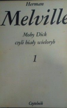 Moby Dick, czyli biały wieloryb t. I  /8466/