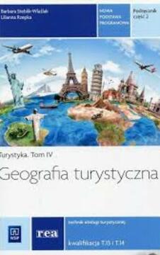 Turystyka Tom IV Geografia turystyczna cz.2 uż.  /9212/