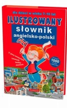 Ilustrowany słownik angielsko-polski dla dzieci w wieku 7-10 lat /8693/