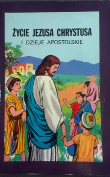 Komiks Życie Jezusa Chrystusa i dzieje apostolskie /8694/