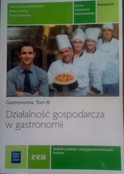 Gastronomia Tom III Działalność gospodarcza w gastronomii  /34087/
