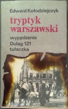 Tryptyk warszawski wypędzenie Dulag 121 tułaczka /8784/