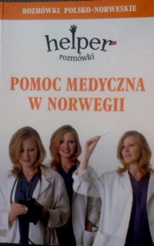 Pomoc medyczna w Norwegii rozmówki polsko-norweskie  /8851/