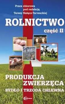 Rolnictwo część II Produkcja Zwierzęca /9492/