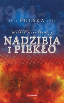 Nadzieja i piekło  Polska 1914-1989 /9646/