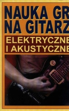 Nauka gry na gitarze elektrycznej i akustycznej /10317/