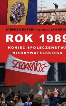 Rok 1989 koniec społeczeństwa nieobywatelskiego /10451/