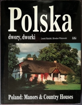 Polska: dwory, dworki Poland: Manors & Contry House /20104/
