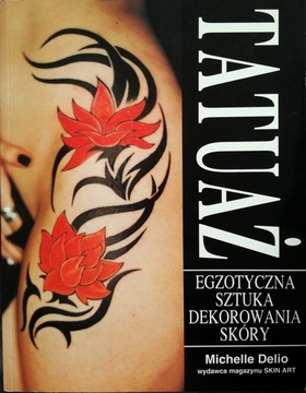 Tatuaż Egzotyczna sztuka dekorowania skóry /20106/
