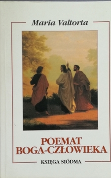 Poemat Boga-człowieka Księga VII /20121/