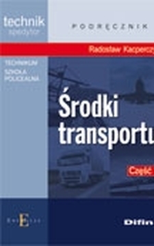 Środki transportu cz.1 Podr. technik spedytor /20474/