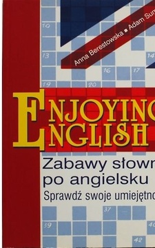 Enjoying English Zabawy słowne po angielsku /10815/