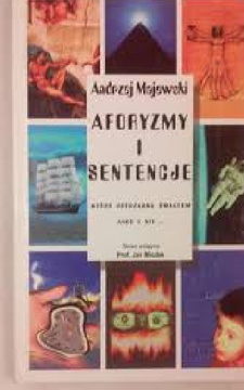 Aforyzmy i sentencje które wstrząsnął światem albo i nie ... /10906/