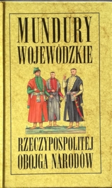 Mundury Wojewódzkie Rzeczypospolitej Obojga Narodów /20656/