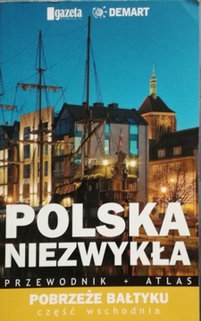 Polska niezwykła. Pobrzeże Bałtyku – część wschodnia /20725/