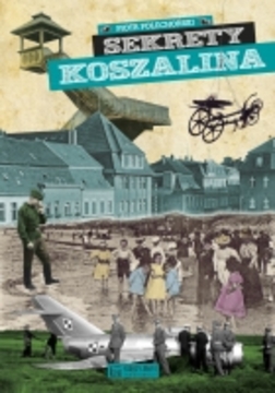 Sekrety Koszalina /20887/