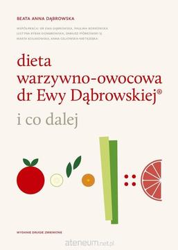 Dieta warzywno-owocowa dr Ewy Dąbrowskiej i co dalej /111318/