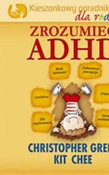 Kieszonkowy Poradnik dla rodziców Zrozumieć ADHD /111322/