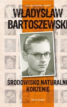 Władysław Bartoszewski Środowisko naturalne Korzenie /111403/