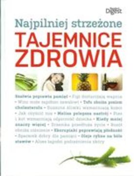 Najpilniej strzeżone tajemnice zdrowia /30249/