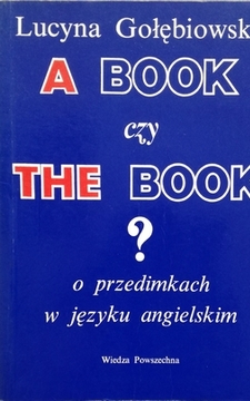 A Book czy The Book? o przedimkach w języku angielskim /111654/