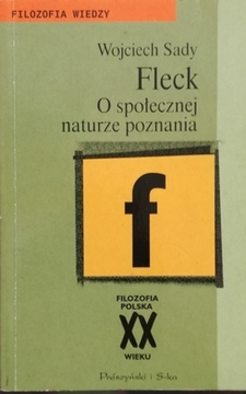 Fleck O społecznej naturze poznania /111659/