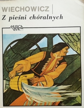 Wiechowicz Z pieśni chóralnych /30491/