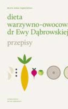 Dieta warzywno-owocowa dr Ewy Dąbrowskiej przepisy /30975/