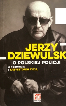 Jerzy Dziewulski O polskiej policji /111998/