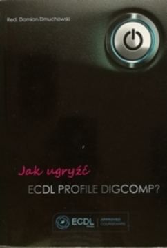 Jak ugryźć ECDL PROFILE DIGCOMP? /31056/
