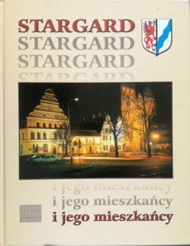 Stargard i jego mieszkańcy /31138/