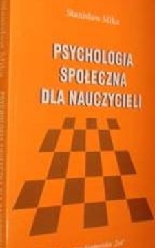 Psychologia społeczna dla nauczycieli /112226/