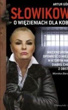 Słowikowa o więzieniach dla kobiet /112348/
