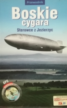 Boskie cygara Sterowce z Jezierzyc /112396/