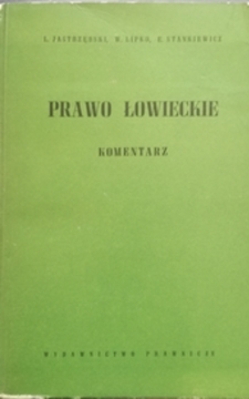 Prawo łowieckie komentarz /31901/