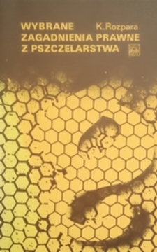 Wybrane zagadnienia prawne z pszczelarstwa /31910/